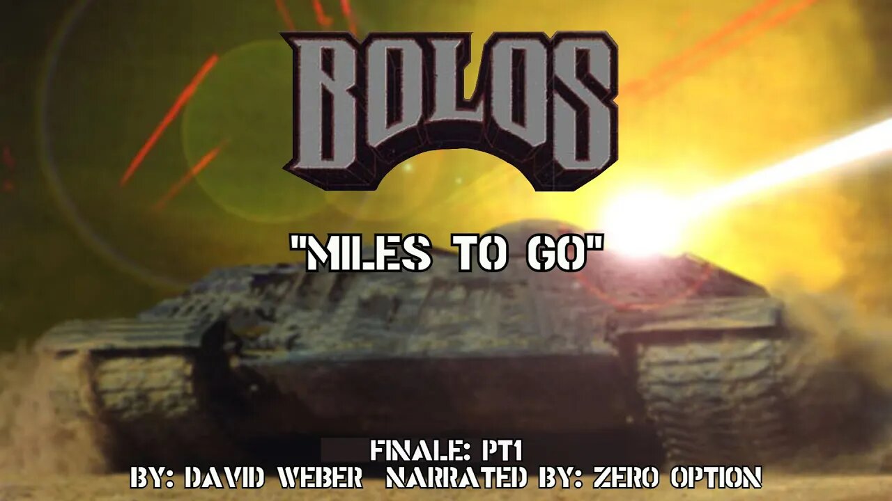 Bolos | Miles to Go : Finale Pt.1 | Audiobook