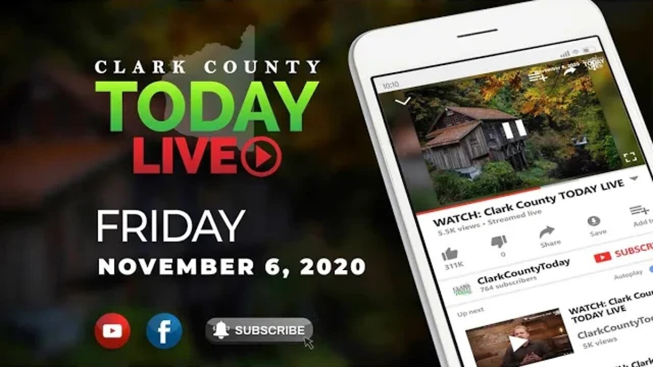 WATCH: Clark County TODAY LIVE • Friday, November 6, 2020