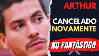 INFELIZMENTE GLOBO PLAY CANCELA DOCUMENTÁRIO DO ARTHUR AGUIAR | ARTHUR NO FANTÁSTICO