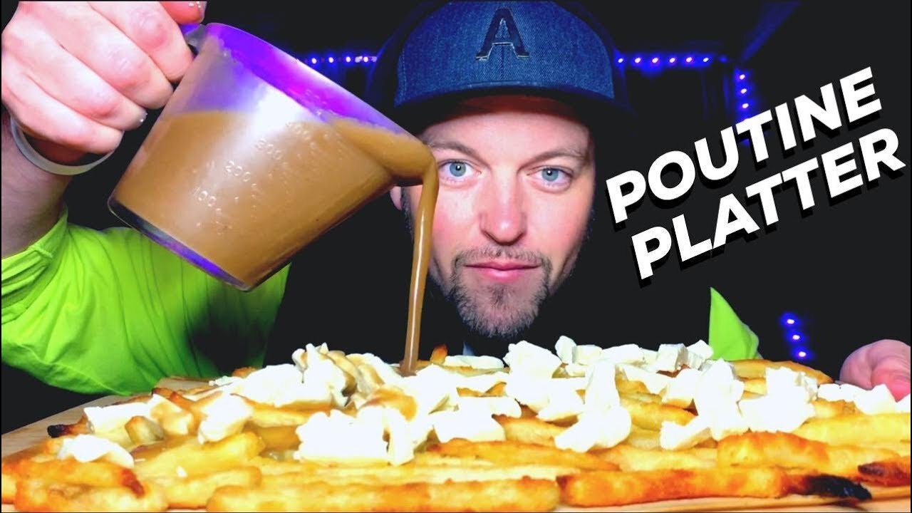 I'm Having A Hard Time Staying True - POUTINE PLATTER MUKBANG