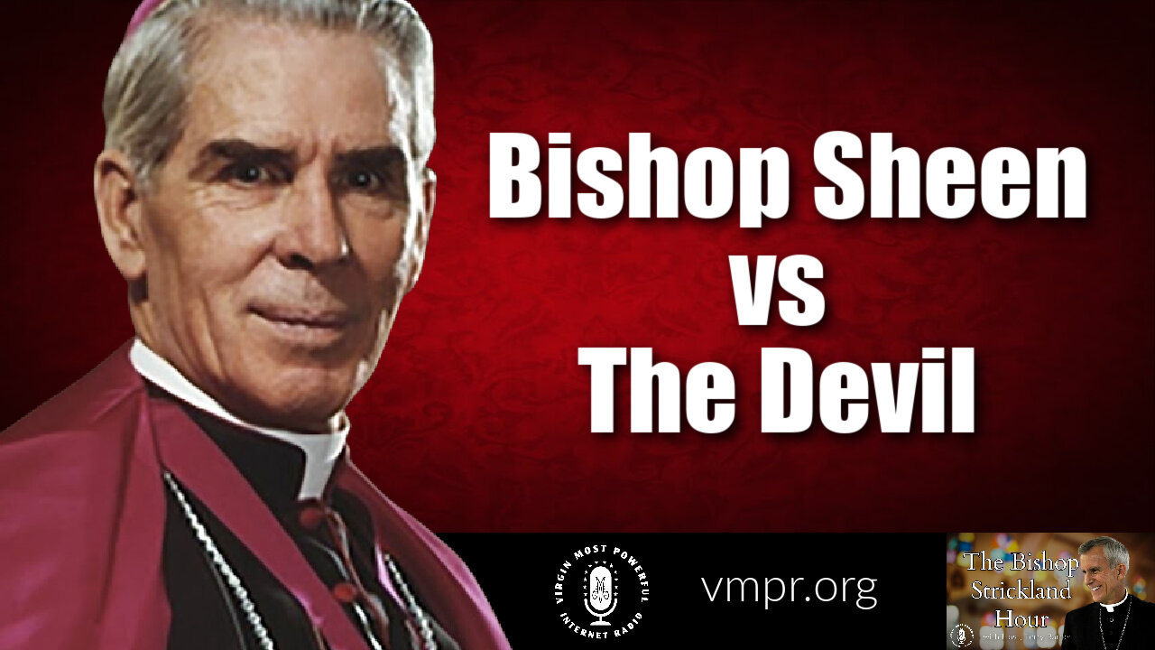 04 Jan 22, The Bishop Strickland Hour: Bishop Sheen vs the Devil