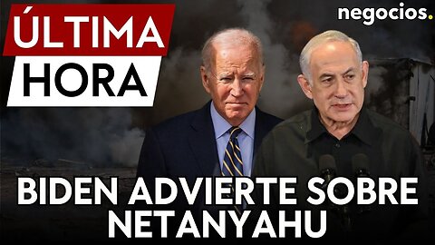 ÚLTIMA HORA | Biden advierte que Netanyahu no está haciendo lo suficiente para lograr un acuerdo