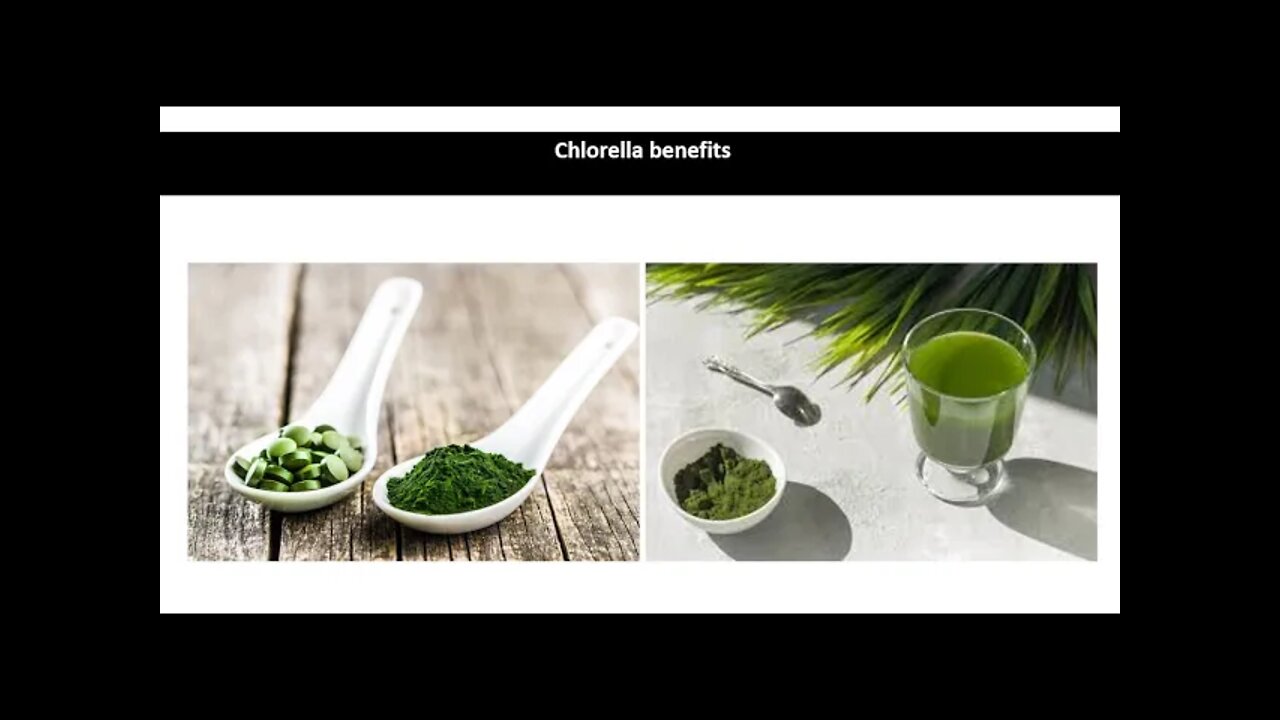 Chlorella Benefits