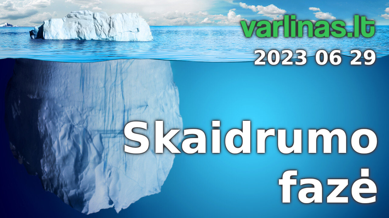 Varlinas tiesiogiai - 2023 06 29 - Skaidrumo fazė