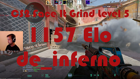 CS2 Face-It Grind - Face-It Level 5 - 1157 Elo - de_inferno