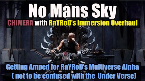 No Mans Sky I CHIMERA with RaYRoD's Immersion Overhaul