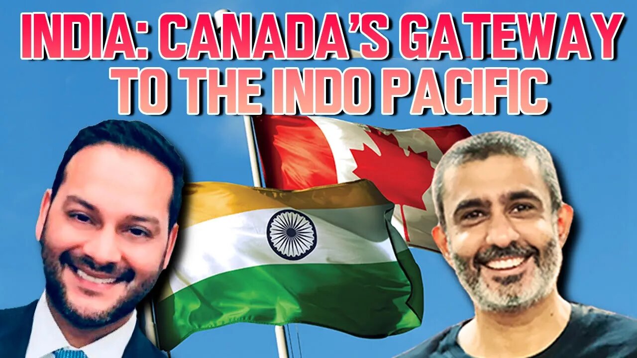 India: Canada’s Gateway To The Indo Pacific