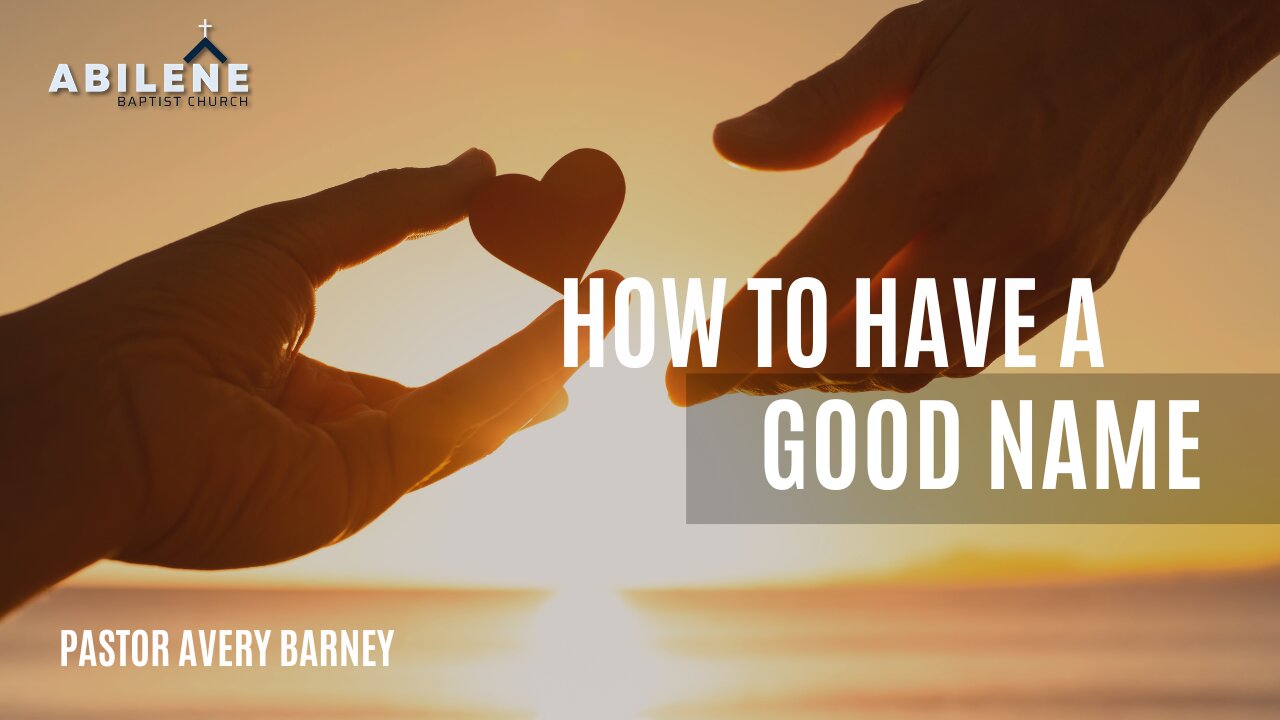 How to Have a Good Name (Full Service) | Pastor Avery Barney
