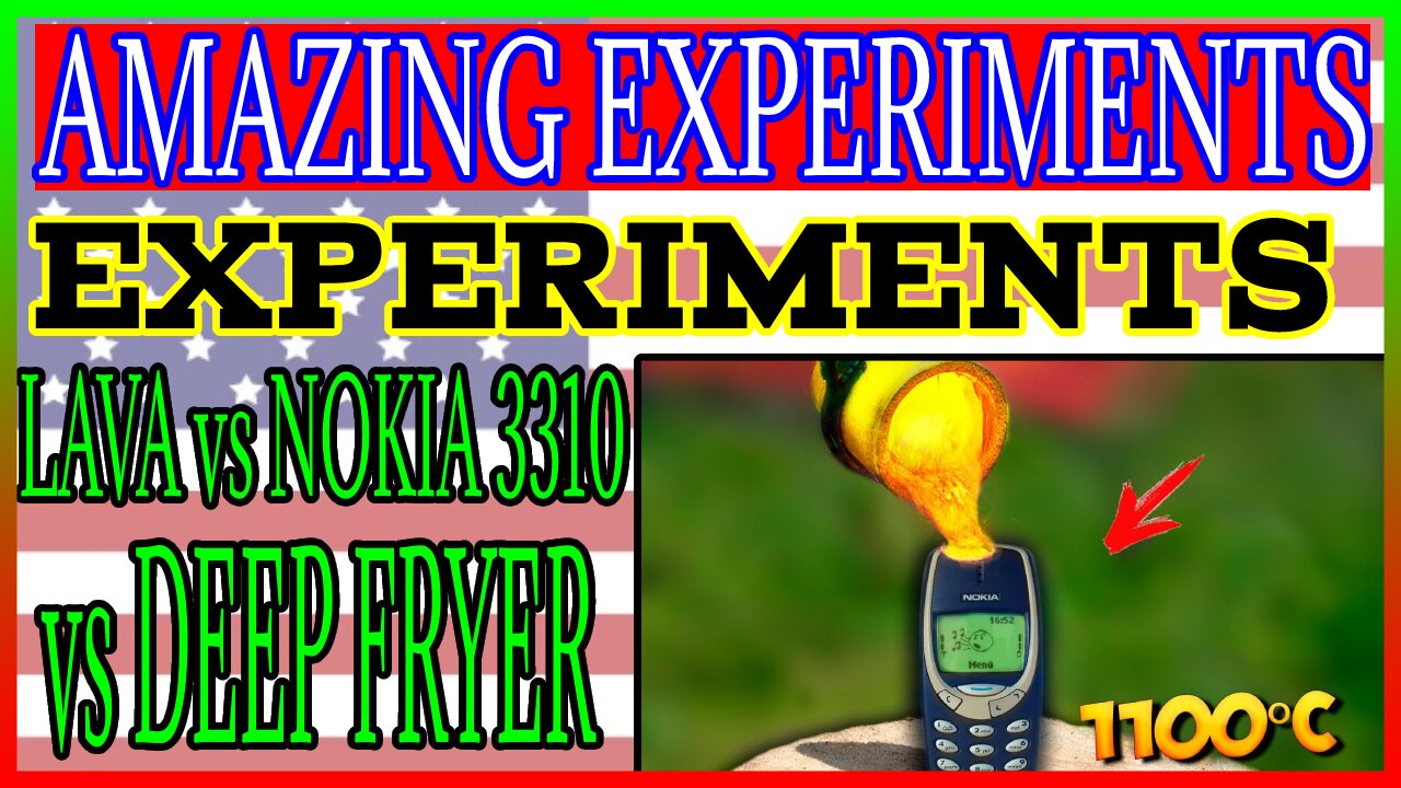 EXPERIMENT: LAVA vs NOKIA 3310 vs DEEP FRYER