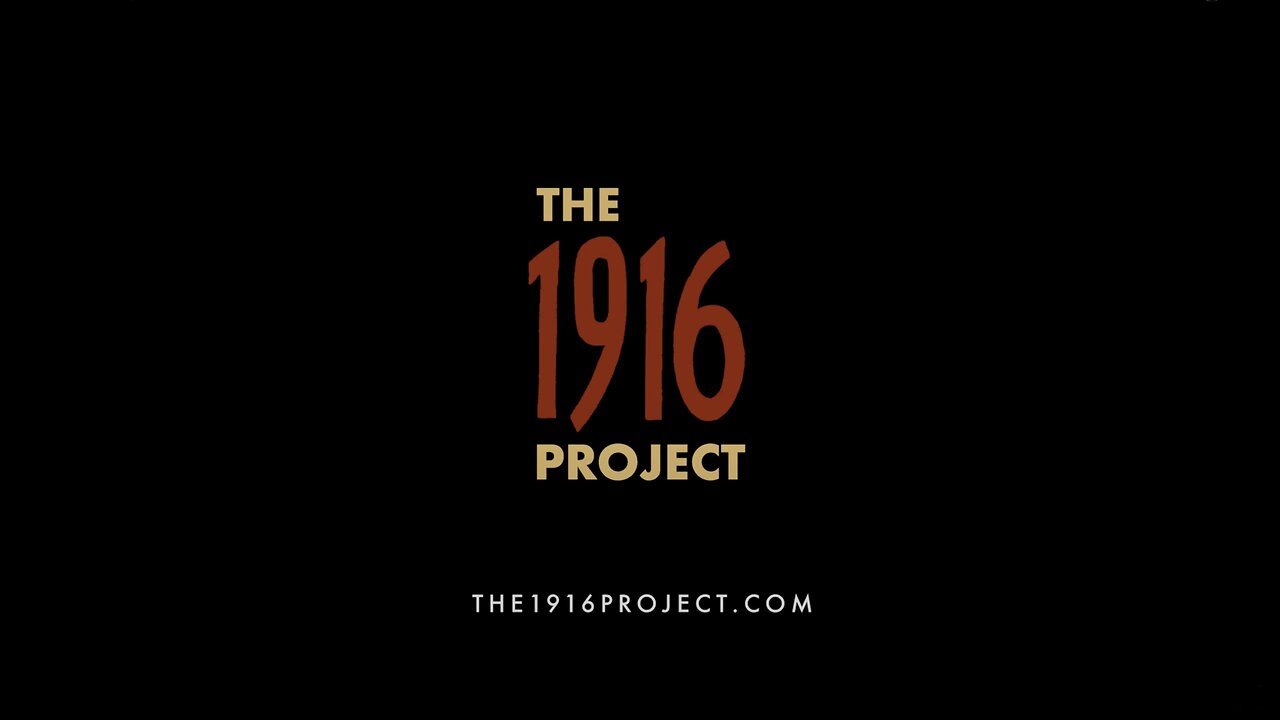 The 1916 Project