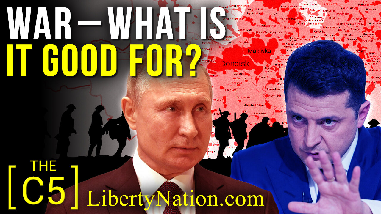 War – What Is It Good For? – C5 TV