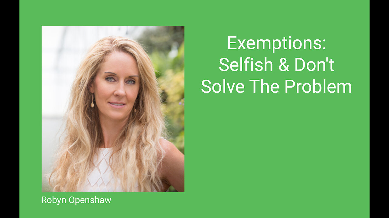 Exemptions: Selfish & Don't Solve The Problem