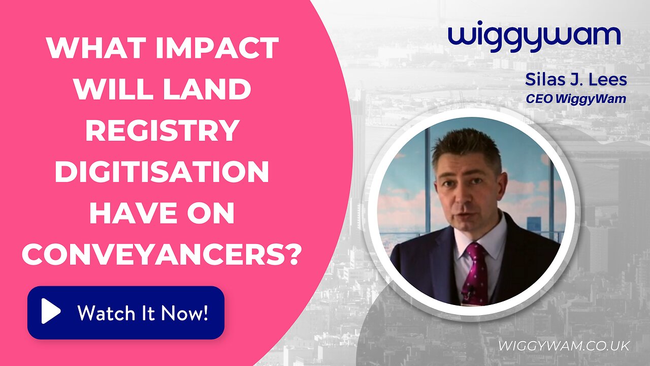 What impact will Land Registry digitisation have on conveyancers?