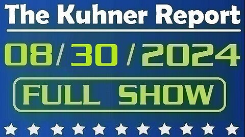 The Kuhner Report 08/30/2024 [FULL SHOW] Kamala Harris does her first interview as Democratic presidential nominee on CNN. Now you know why they hide her from interviews...