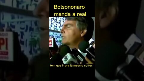 Bolsonaro manda a real