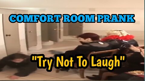 COMFORT ROOM PRANK | Funny Prank Video