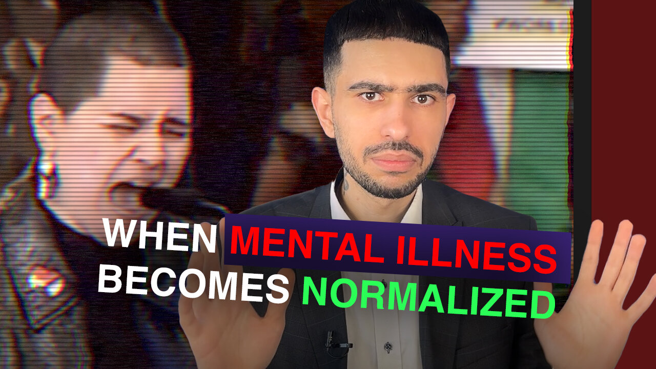 When Mental illness Becomes Normalized in Society...