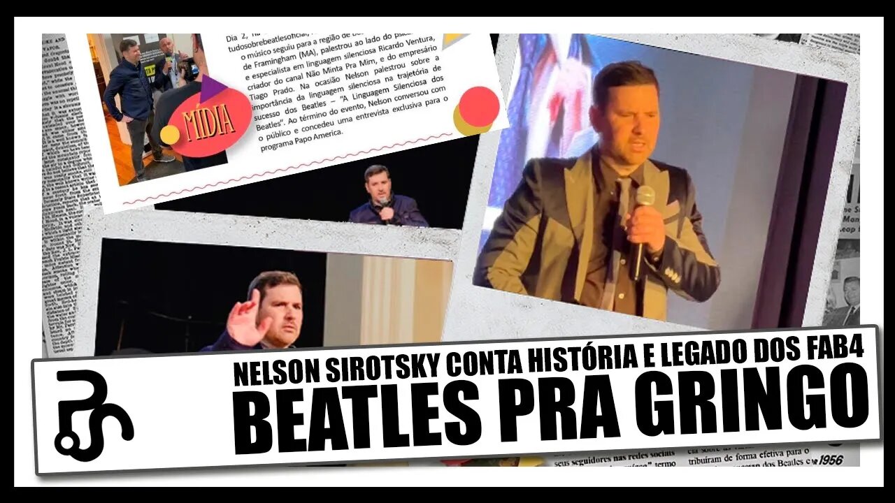 Beatles nos EUA com Nelson Sirotsky Dvoskin: Histórias e Mais Histórias