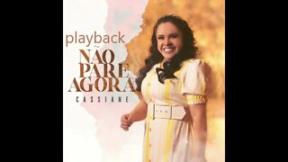 Cassiane Não Pare Agora play back