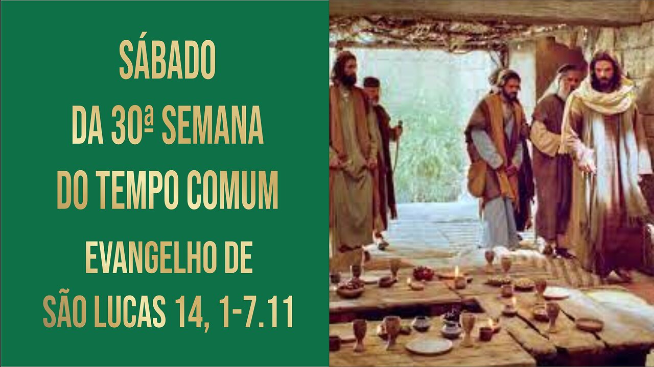 Sábado da 30ª Semana do Tempo Comum - Ano C