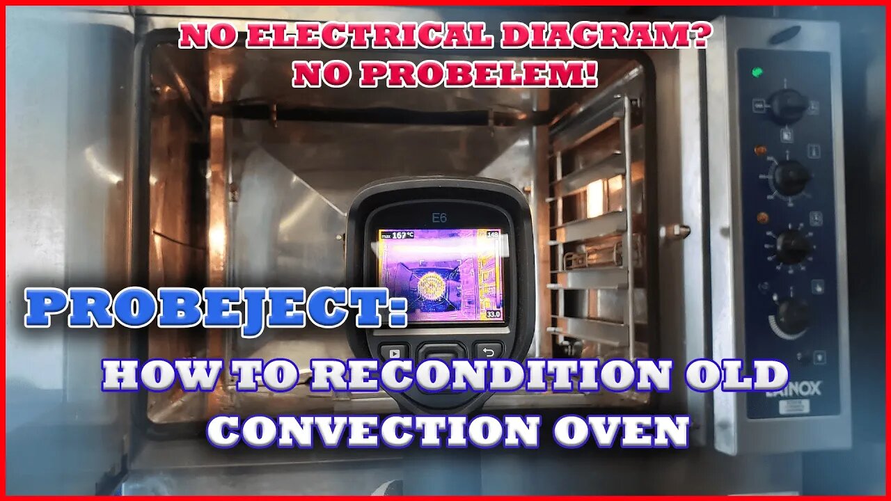 PROBEJECT! Reconditioning of Old Convection Oven