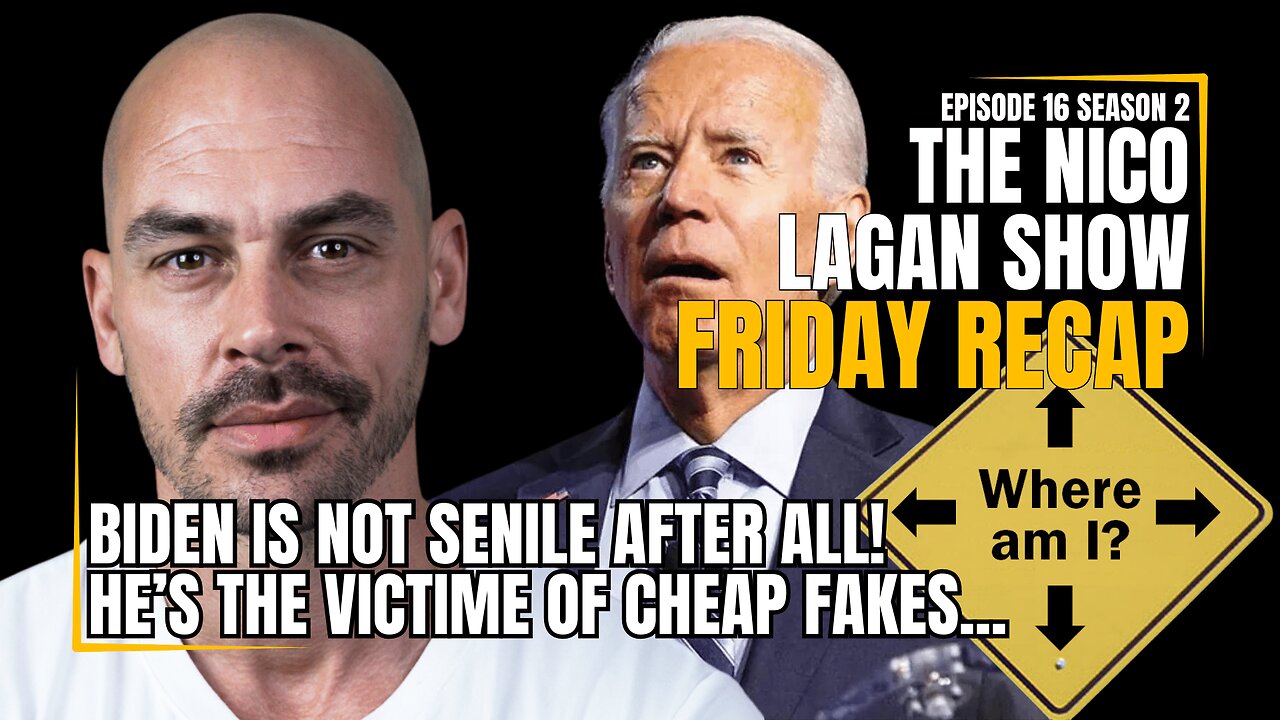 Biden Is Not Senile After ALL He’s The Victim of Cheap Fake | Ep16