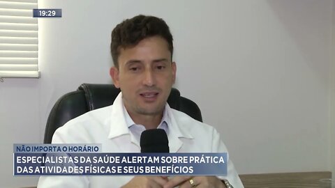 Especialistas da saúde alertam sobre prática das atividades físicas e seus benefícios
