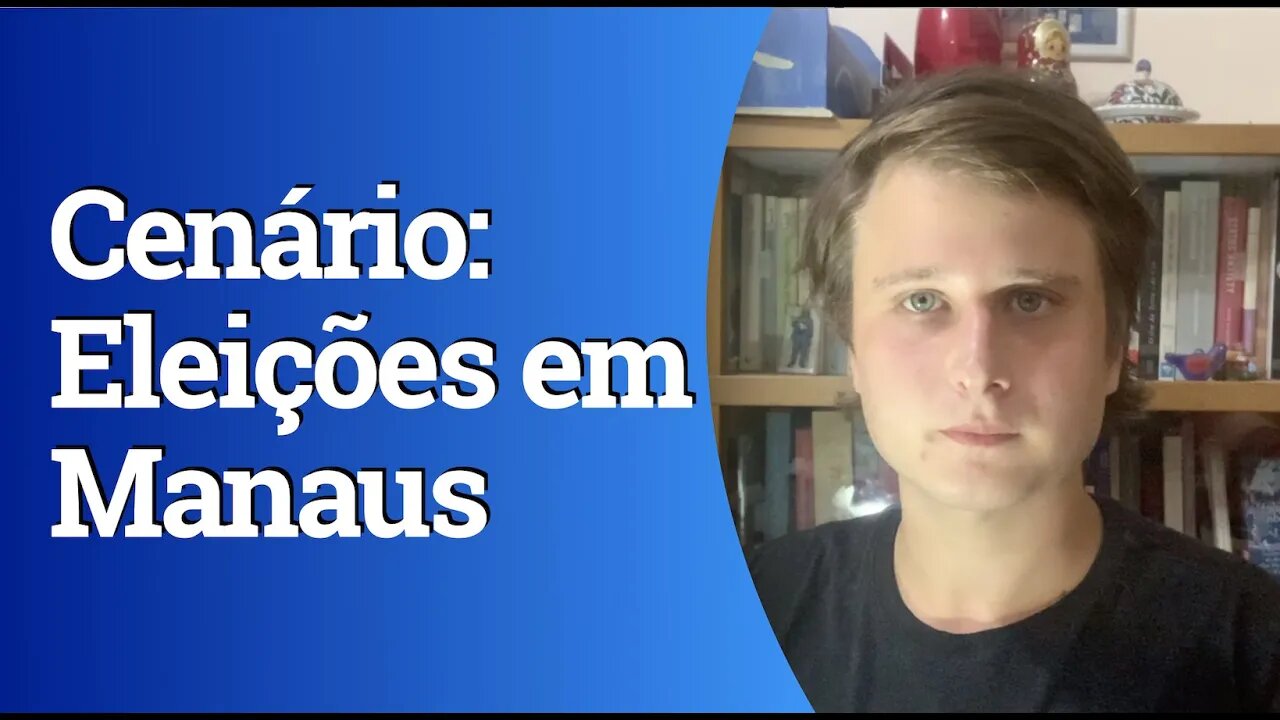 Análise das eleições para a prefeitura de Manaus