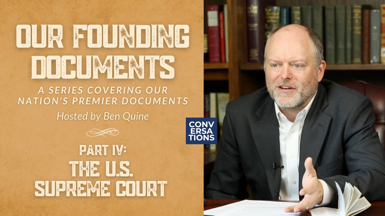 Our Founding Documents: The U.S. Supreme Court