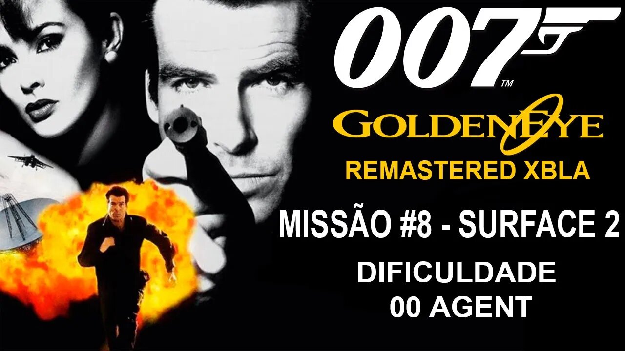 [Xbox 360] - GoldenEye 007 Remastered XBLA (2007) - [Missão 8 - Surface 2] - Dificuldade 00 Agent