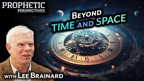 BEYOND TIME and Space | Guest: Lee Brainard