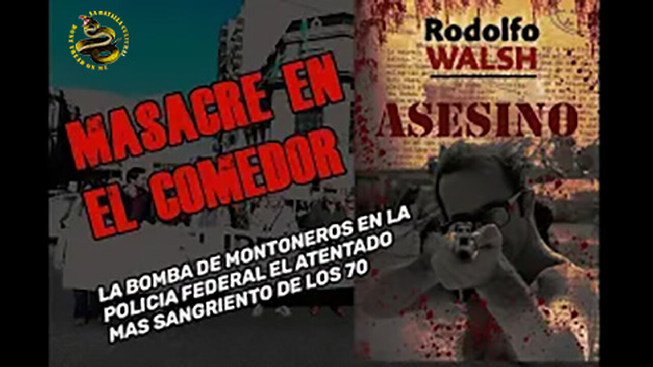 MASACRE EN EL COMEDOR LA BOMBA DE MONTONEROS A LA POLICIA FEDERAL EL ATENTADO MAS SANGRIENTO