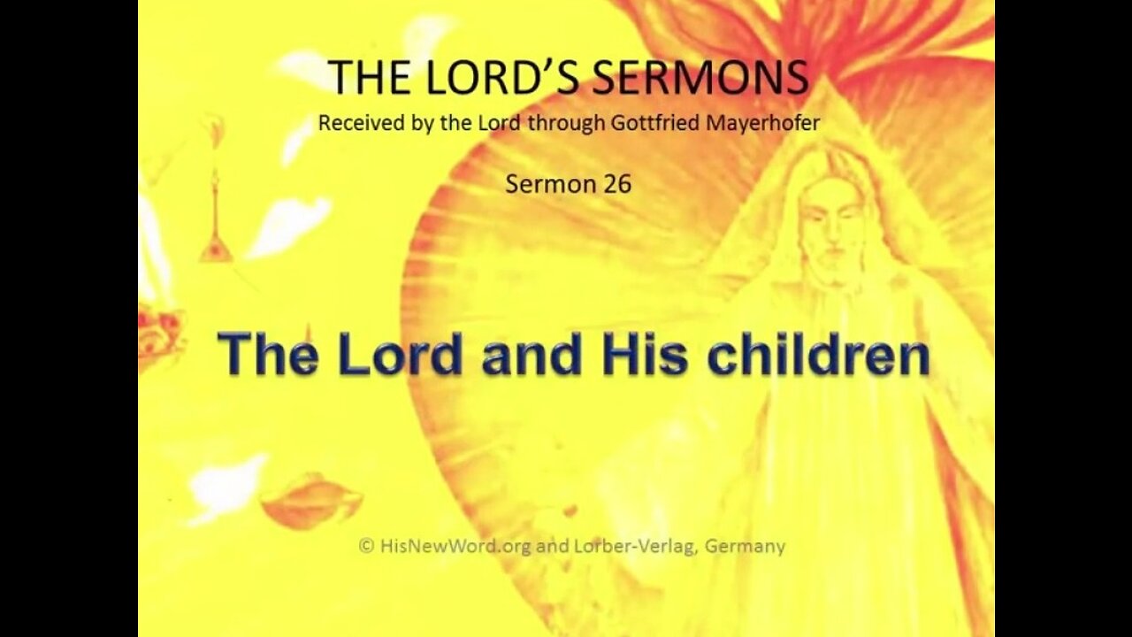 Jesus' Sermon #26: The Lord and His Children