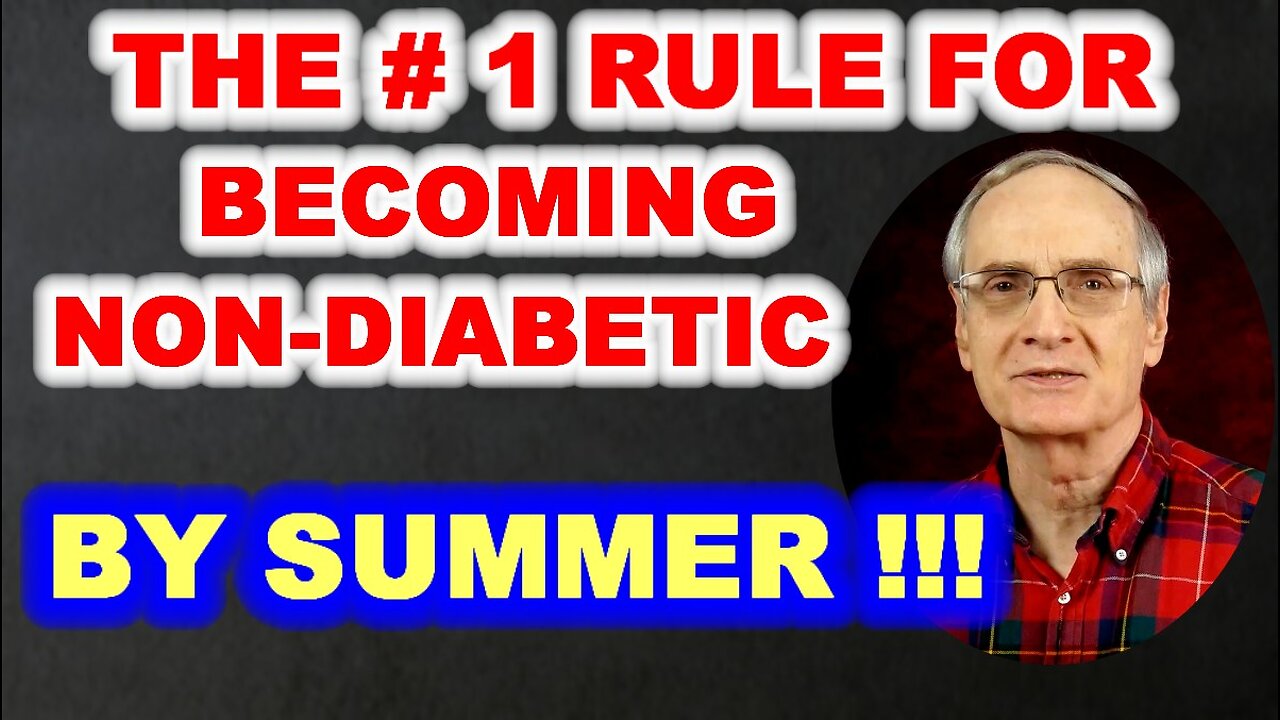 Number 1 Rule for Becoming Non-Diabetic by SUMMER!