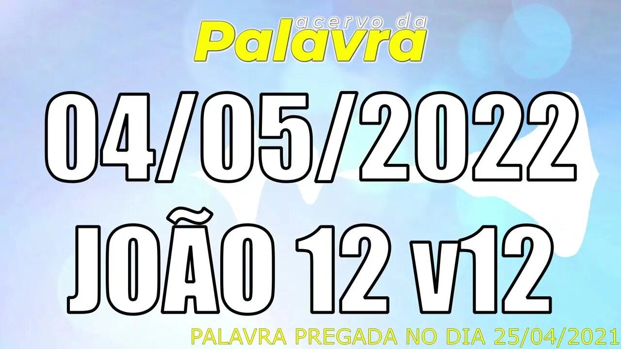 PALAVRA CCB JOÃO 12 v12 - TERÇA 04/05/2022 - CULTO ONLINE