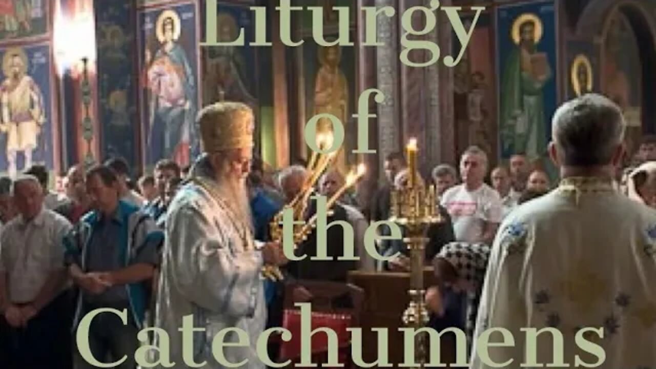 The Divine Liturgy Explained - Part 2: Liturgy of the Catechumens