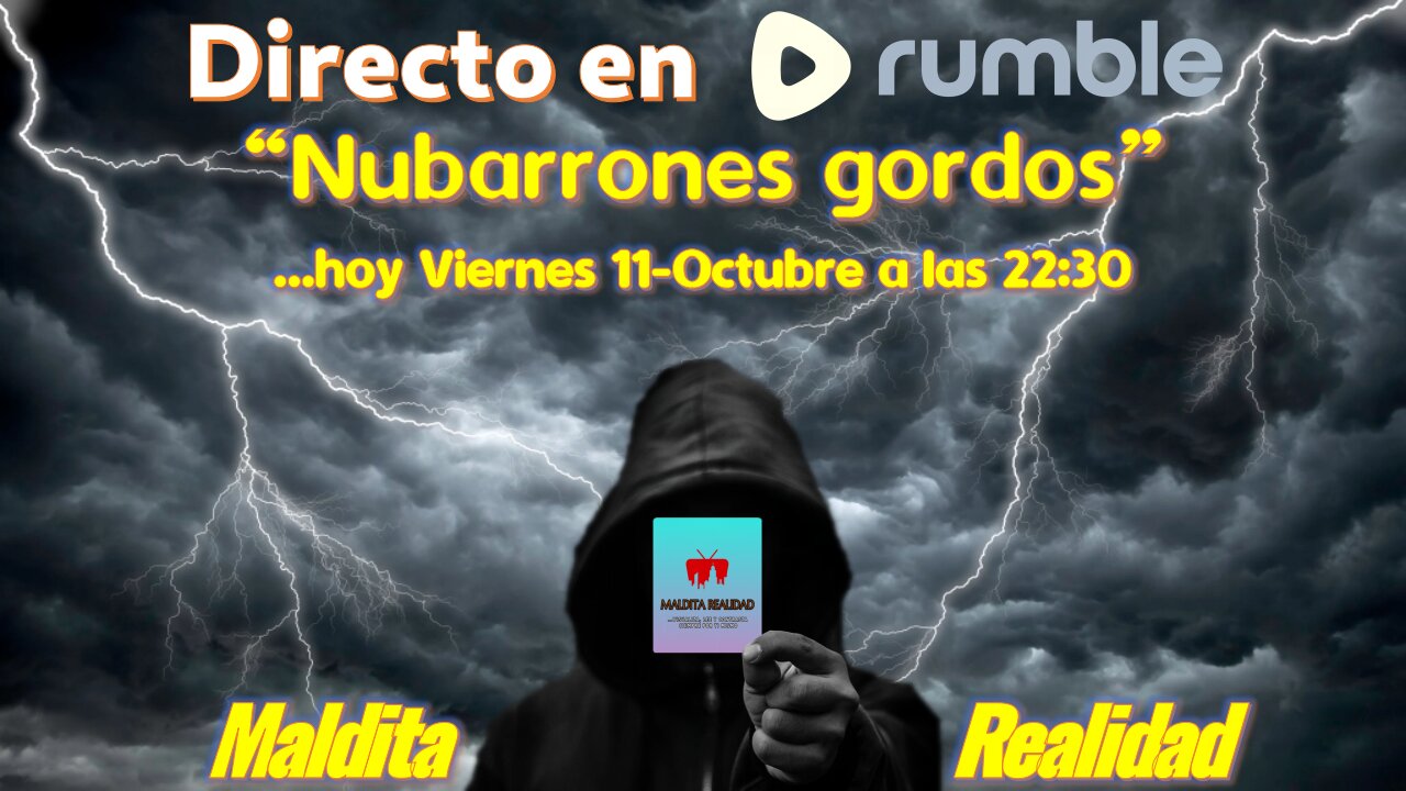 "Nubarrones Gordos" - Directo 11/10/2024