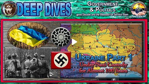 Gene Decode : Ukraine Under Nazi Custody for Almost 100 Years - Part 1 (Revised 2024)