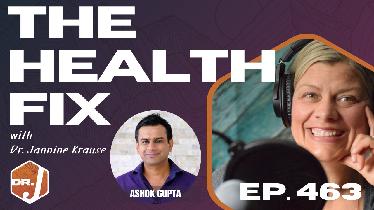 Ep. 463 - Getting to the Root Cause of Chronic Illness With Ashok Gupta