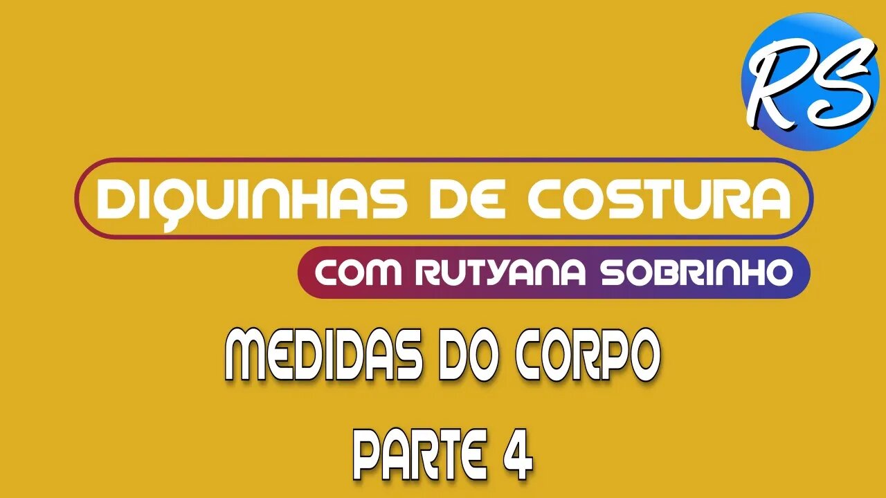 Medidas do Corpo - Parte 4 - DEP 108