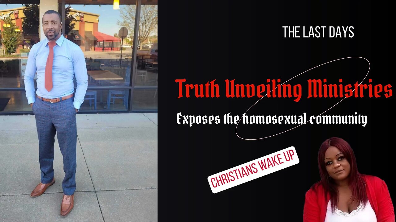 Truth Unveiling Ministries exposes the homosexual community