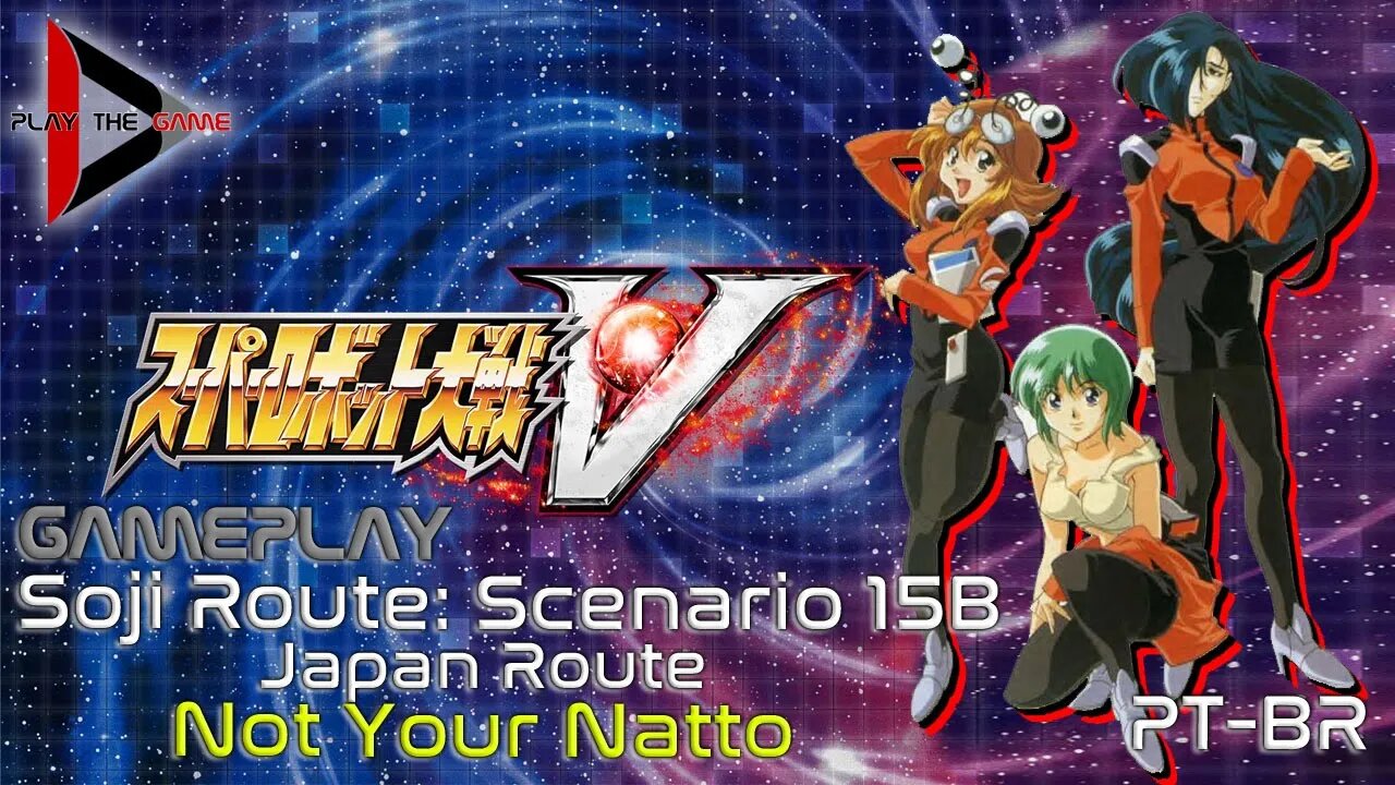 Super Robot Wars V - Stage 15B: Not Your Natto [Japan Route] (Souji Route) [PT-BR][Gameplay]