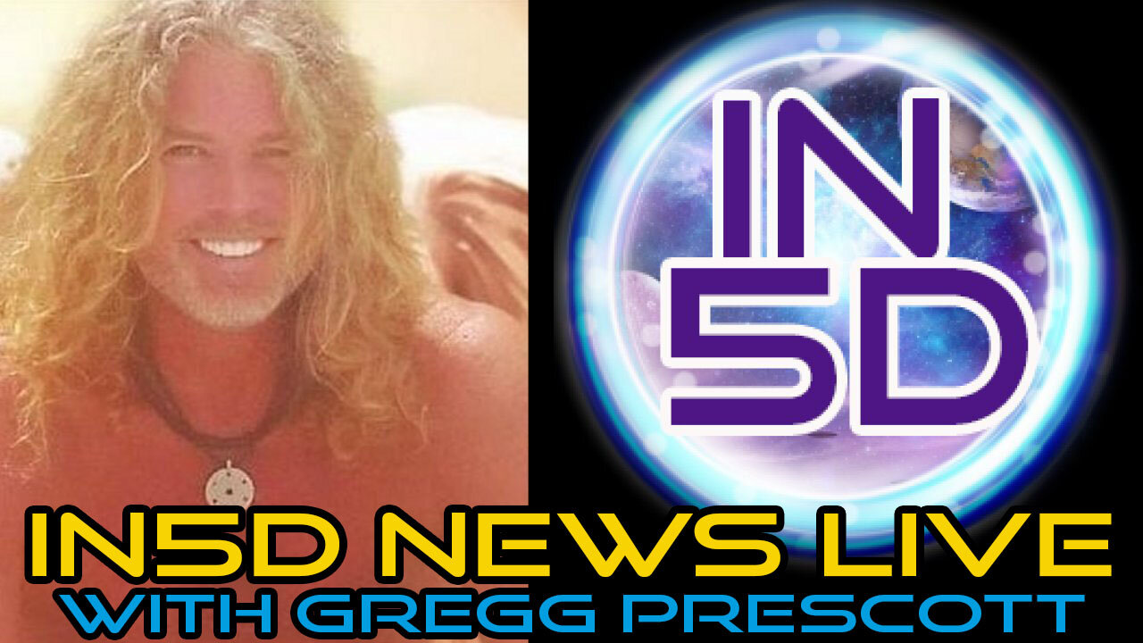 In5D News with Gregg Prescott June 12, 2023