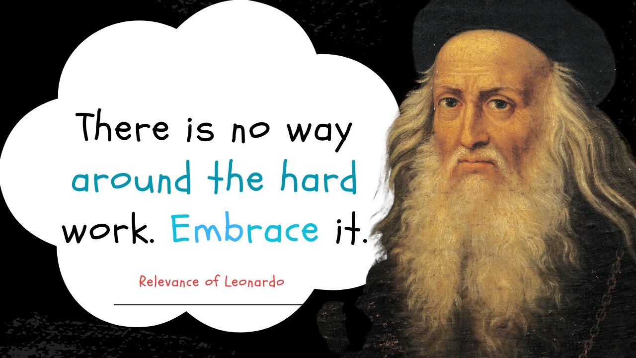 The Surprising Relevance of Leonardo Da Vinci's Quotes in Today's World.