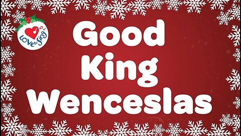 Good King Wenceslas with Lyrics Christmas Carol and Song