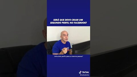 Será Que Devo Criar Um Segundo Perfil No Facebook? #Shorts