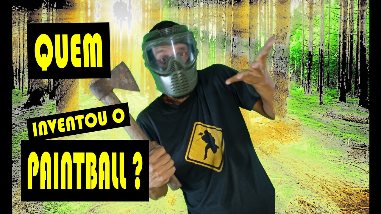 Quem inventou o PAINTBALL?