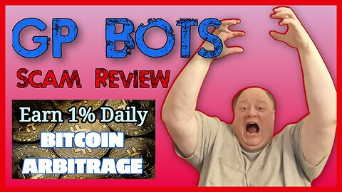 GP Bots Scam Review | Earn 1% Per Day | Crypto Passive Income through Bitcoin Arbitrage | SCAM