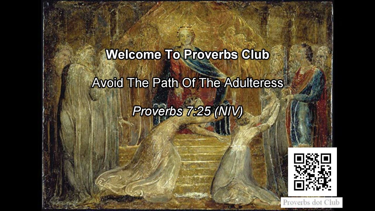 Avoid The Path Of The Adulteress - Proverbs 7:25