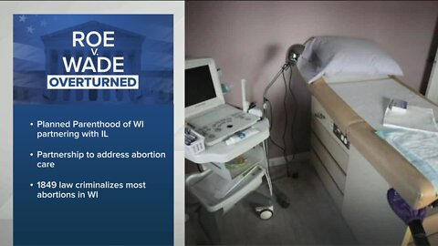 Planned Parenthood of Wisconsin to partner with Illinois following Roe v. Wade decision
